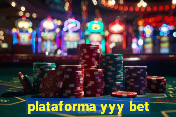 plataforma yyy bet